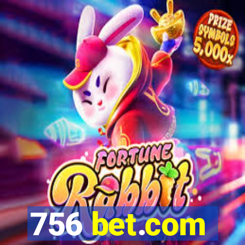 756 bet.com